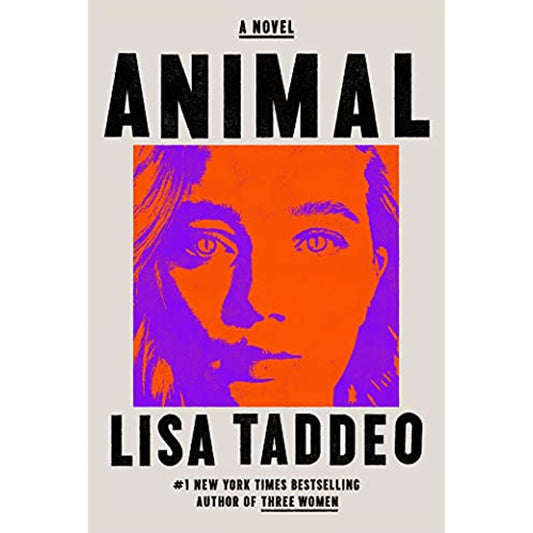 Animal: A Novel [Hardcover] Taddeo, Lisa